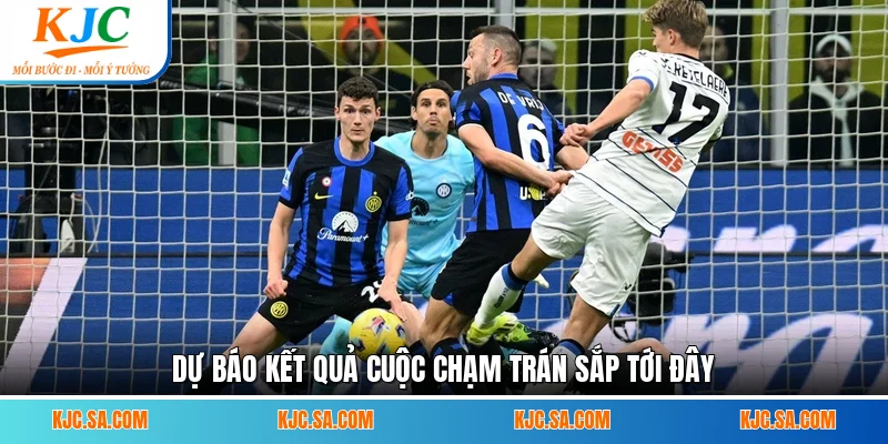Dự báo kết quả cuộc chạm trán sắp tới đây